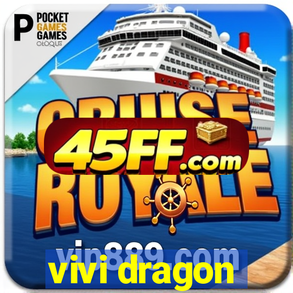 vivi dragon
